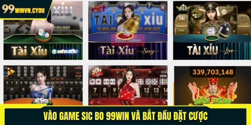 Vào game Sic Bo 99WIN và bắt đầu đặt cược 