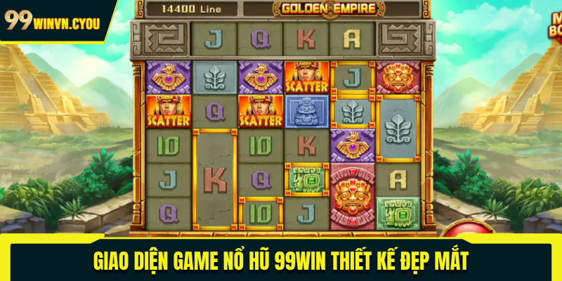Giao diện game nổ hũ 99WIN thiết kế đẹp mắt