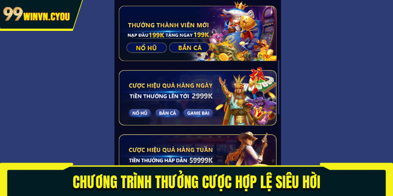 Chương trình thưởng cược hợp lệ siêu hời
