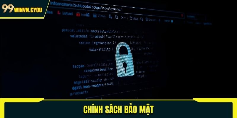 Chính Sách Bảo Mật 99WIN